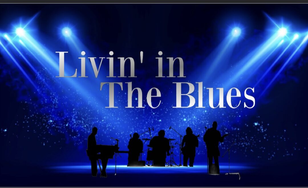 Livin in The Blues